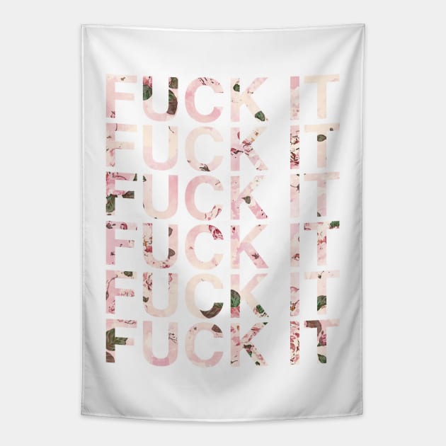Fuck It Tapestry by ruifaria