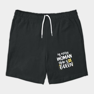 In every woman there is a Queen Shorts