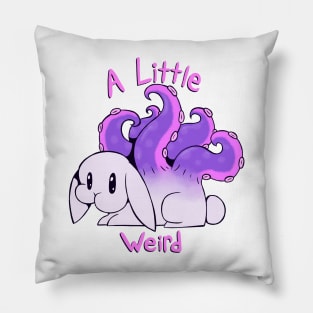 A Little Weird Pillow