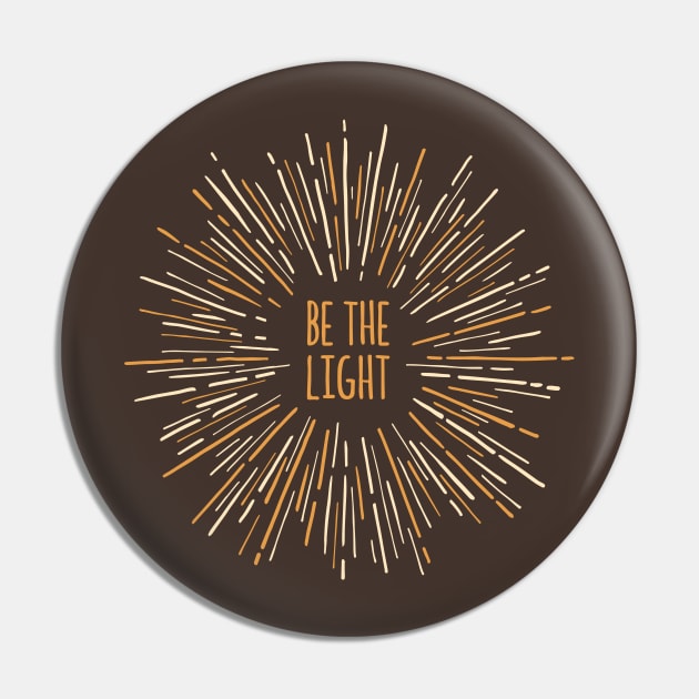 Be the Light Pin by emberstudio