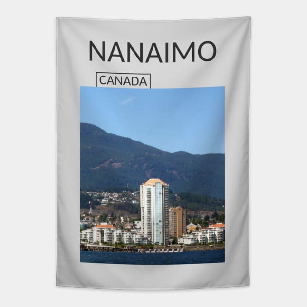 Nanaimo British Columbia City Canada Souvenir Gift for Canadian T-shirt Apparel Mug Notebook Tote Pillow Sticker Magnet Tapestry by Mr. Travel Joy