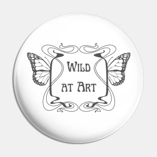 Wild at Art Pin