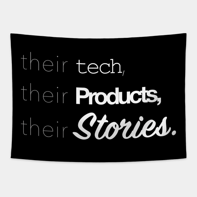 Their Tech, Their Products, Their Stories Tapestry by Code Story