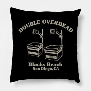 Double Overhead Blacks Beach, San Diego, CA - Dark Pillow