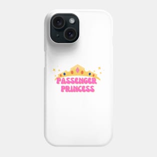 Passenger princess Phone Case