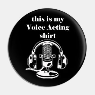 Voice Acting Shirt Pin