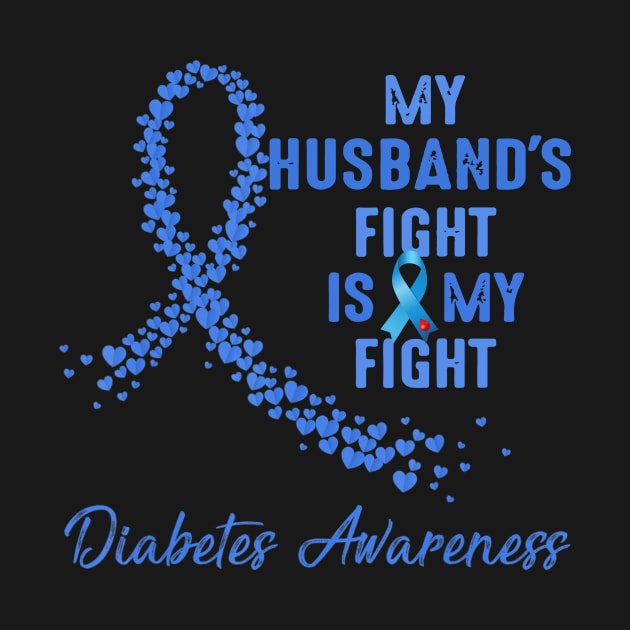 My Husband's Fight Is My Fight Type 1 Diabetes Awareness by thuylinh8