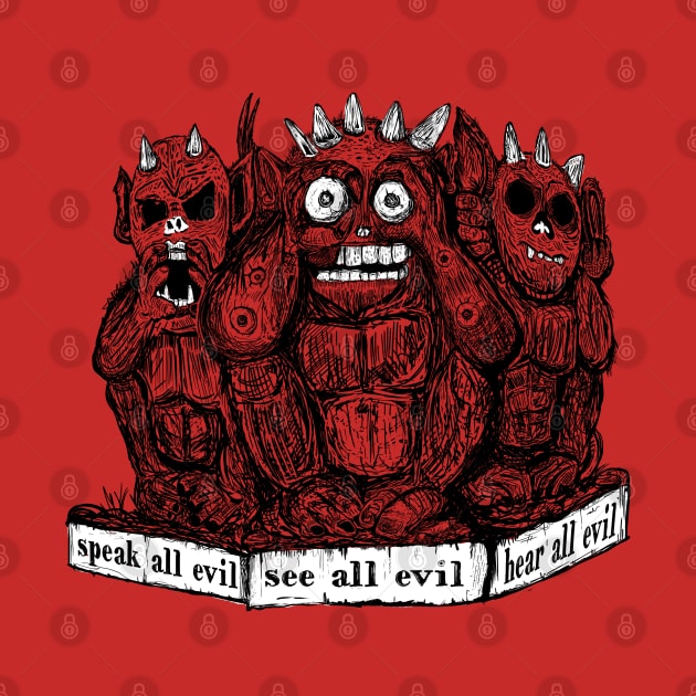 Speak All Evil See All Evil Hear All Evil by dmac