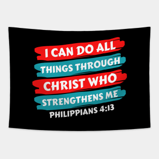 I can do all things through Christ who strengthens me | Christian Saying Tapestry