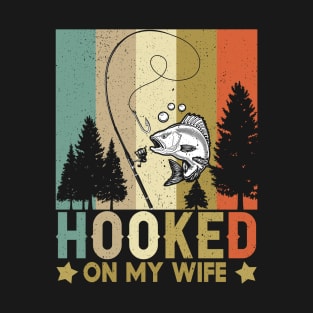 Funny Husband Shirts Hooked On My Wife Fishing Tee Shirts For Men Fathers Day T-Shirt