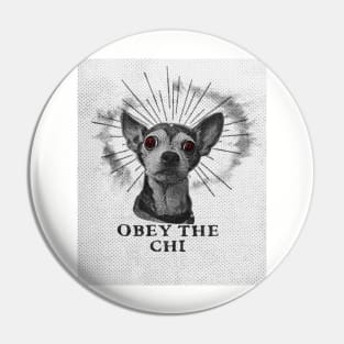 Obey The Chihuahua Pin