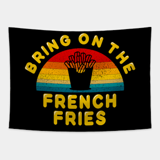 Bring on the French Fries Tapestry