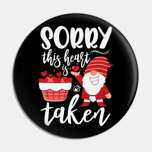 Sorry This Heart Is Taken Funny Gnome Valentines Day Hearts Pin