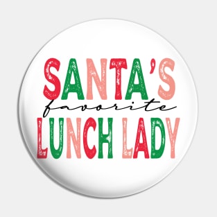 Santa's Favorite Lunch Lady Pin