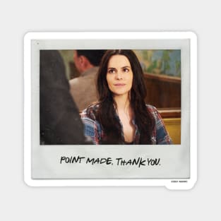 Schitt's Creek Instant Photo: Stevie - Point Made, Thank you Magnet