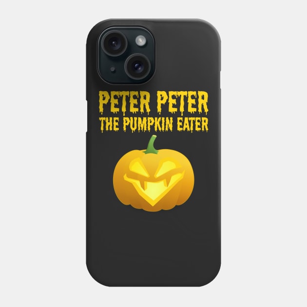 Peter Peter Pumpkin Eater Halloween Couple Costume Phone Case by finedesigns