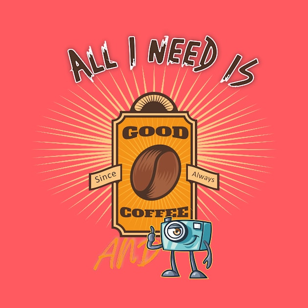 All i need is coffee and camera by DOGGHEAD