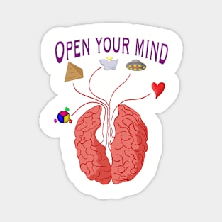 Open your mind to the possibilities in life Magnet