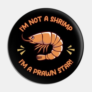 Prawn Pin