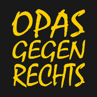 Opas gegen rechts T-Shirt