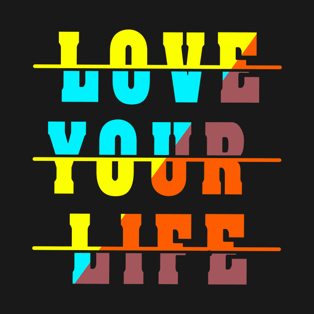 love your life by medo art 1