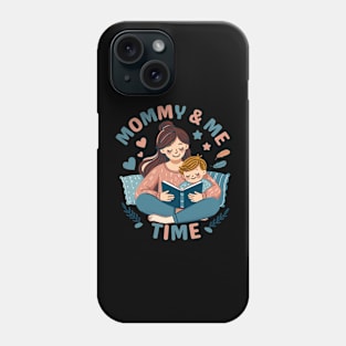 Mommy & Me Time | Cute mother and baby Bonding | Mother's Love Phone Case