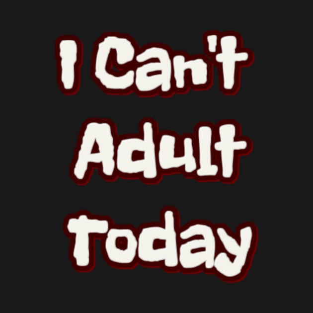 Adulting by DKshirts