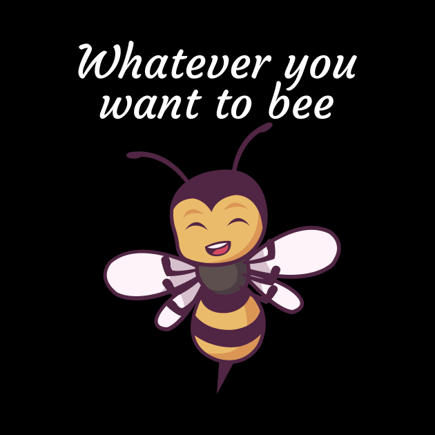 Whatever you want to bee by maxcode