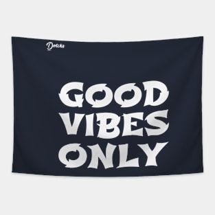 good vibes only - Dotchs Tapestry