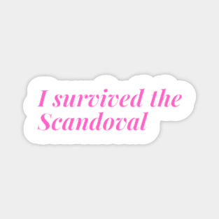 #Scandoval Survivors Magnet