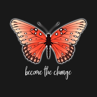 Red Butterfly - Become The Change T-Shirt