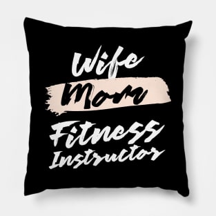 Cute Wife Mom Fitness Instructor Gift Idea Pillow