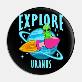 Explore Uranus Alien Pin