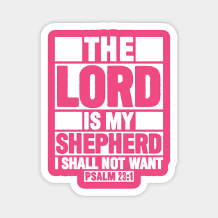 Psalm 23:1 The Lord Is My Shepherd Magnet