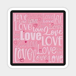 Love is the biggest word , Valentine greeting in pink Magnet