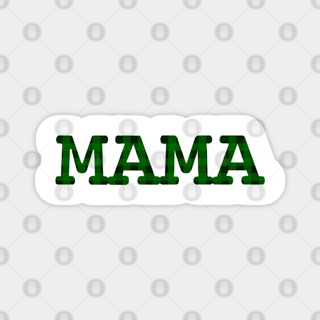 Mama Green Plaid Magnet by JellyFish92