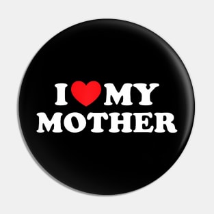 I Love My Mother Best For Son Or Daughter From Mom Red Heart Pin