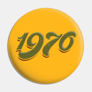 The Seventies - 1970 Pin