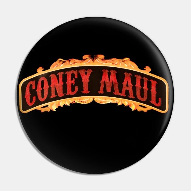 Coney Maul Pin by It'sTeeTime