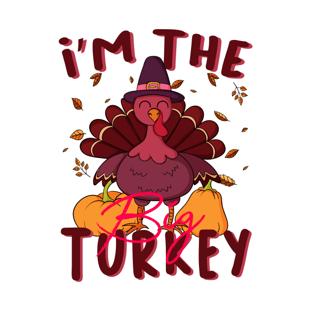 i'm the big turkey by Fadloulah