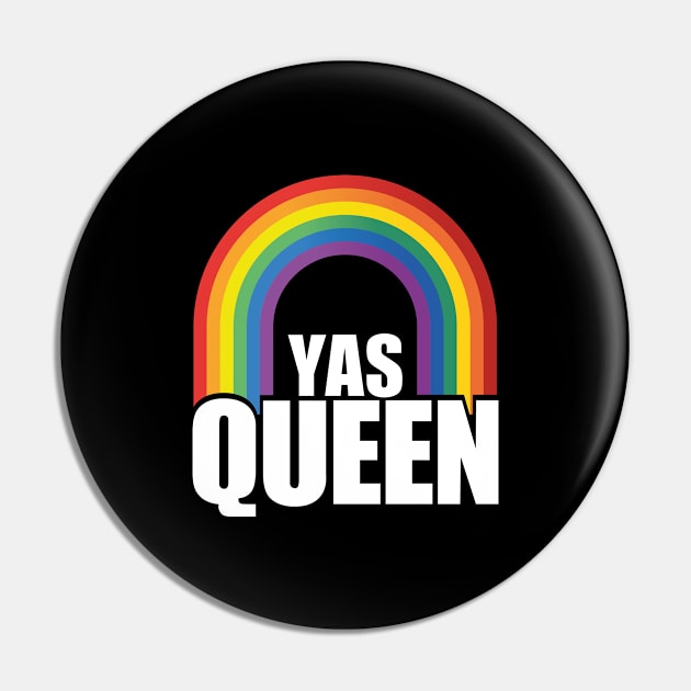 YAS Queen Against Racism for Equality T-Shirt - LGBT gift Pin by Pummli