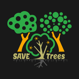 Save the Trees T-Shirt