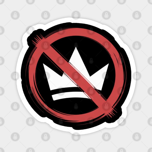 No-kings-in-america Magnet by Creatifly Graphic Tees
