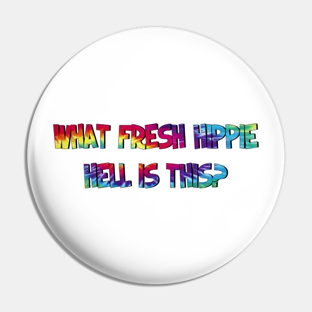 Grace and Frankie Fresh Hippie Hell Pin by baranskini