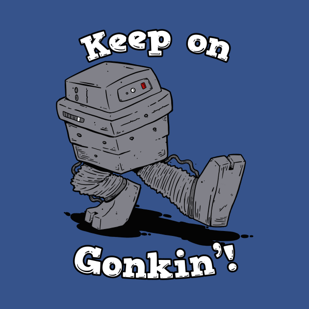 Keep On Gonkin'! by blairjcampbell