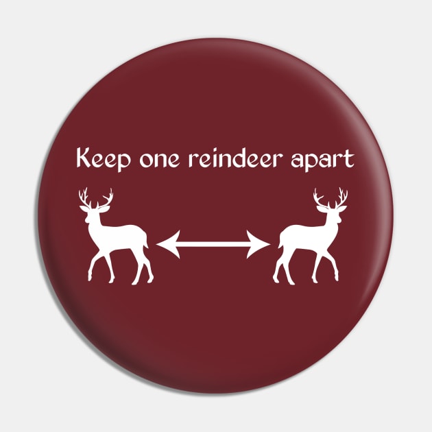 Keep One Reindeer Apart Pin by nimazu