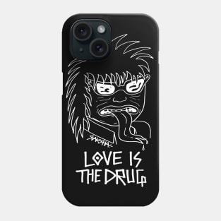 LOVE IS THE DRUG - ALT Phone Case