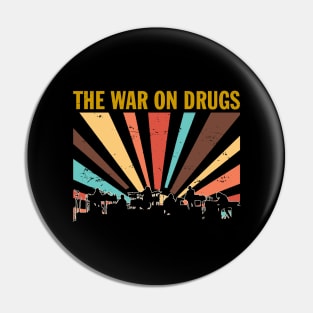 The War On Drugs vintage Pin