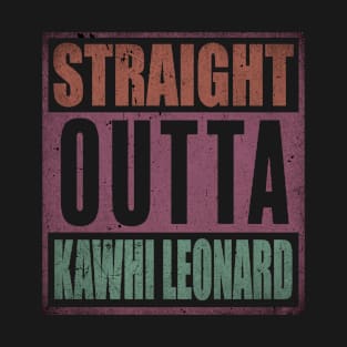 Vintage Proud Basketball Name Kawhi Retro Style Straight Outta T-Shirt