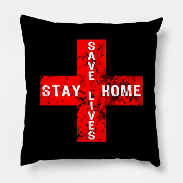 Stay Home Save Lives Support Nurse Doctor Medical Professionals Gift Pillow by Scar